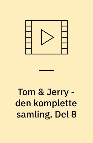 Tom & Jerry - den komplette samling. Del 8