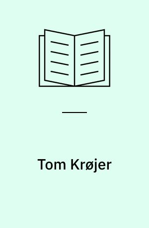 Tom Krøjer : et udvalg af billeder