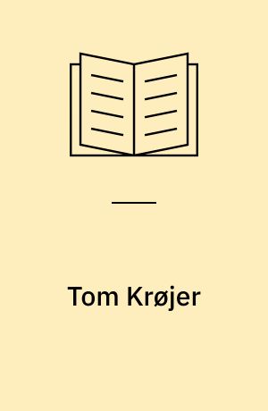 Tom Krøjer : et udvalg af billeder