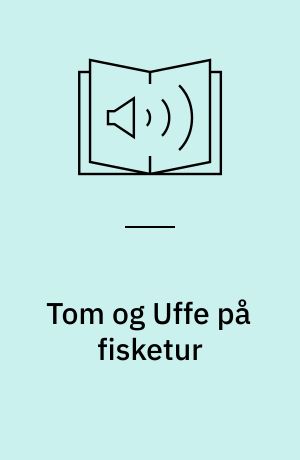 Tom og Uffe på fisketur