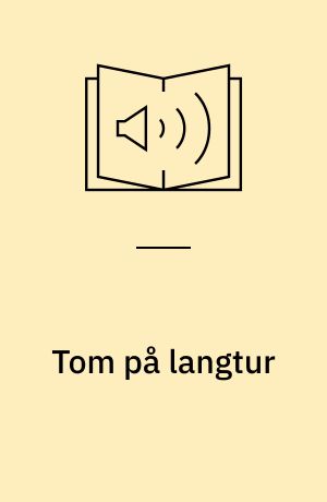 Tom på langtur