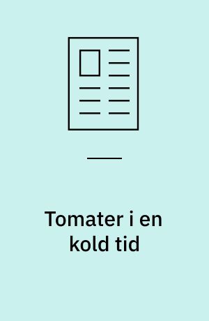 Tomater i en kold tid