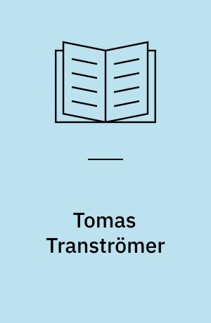 Tomas Tranströmer : En bibliografi