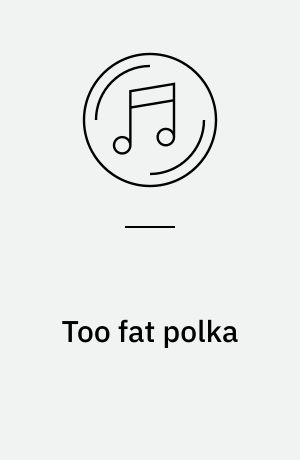 Too fat polka