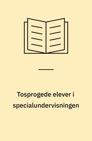 Tosprogede elever i specialundervisningen : en interviewundersøgelse af københavnske (§20.1 og §20.2) specialskoler/klasserækkers oplevelse af tosprogede elever