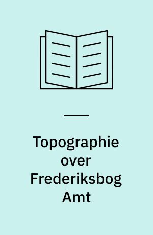 Topographie over Frederiksbog Amt