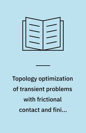 Topology optimization of transient problems with frictional contact and finite strain
