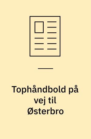 Tophåndbold på vej til Østerbro