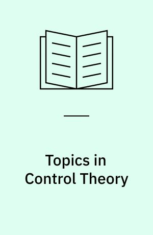 Topics in Control Theory