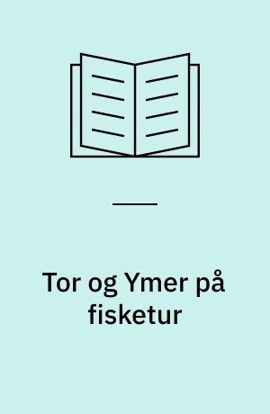 Tor og Ymer på fisketur