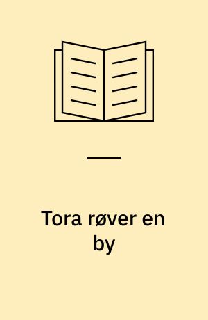 Tora røver en by