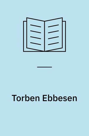 Torben Ebbesen : et udvalg af billeder