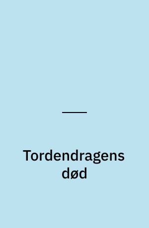 Tordendragens død