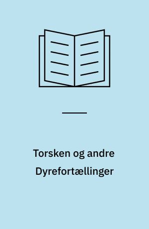 Torsken og andre Dyrefortællinger