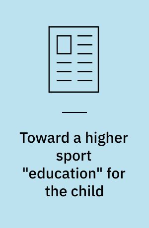 Toward a higher sport "education" for the child