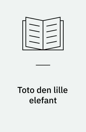 Toto den lille elefant