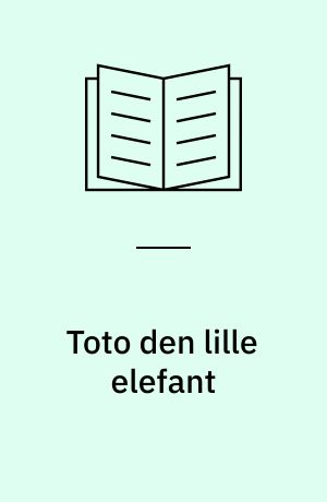 Toto den lille elefant