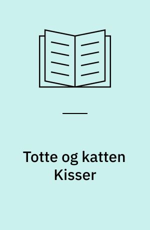 Totte og katten Kisser