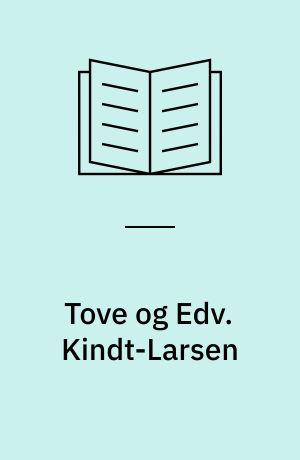 Tove og Edv. Kindt-Larsen : kunstindustrielle arbejder