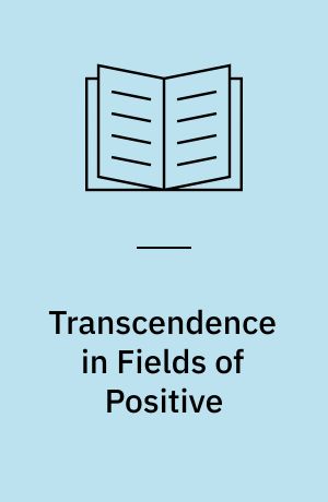 Transcendence in Fields of Positive : Characteristic