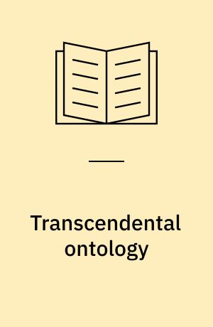 Transcendental ontology : essays in German idealism