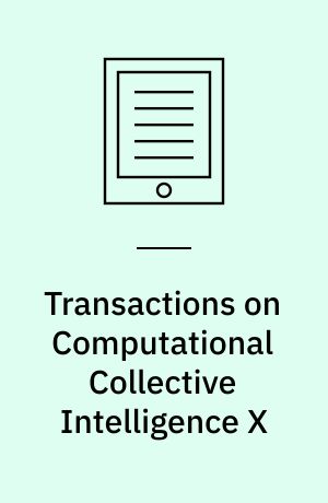 Transactions on Computational Collective Intelligence X