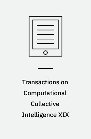 Transactions on Computational Collective Intelligence XIX