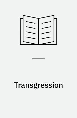 Transgression : identity, space, time