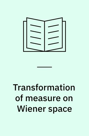 Transformation of measure on Wiener space