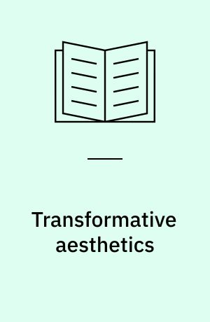 Transformative aesthetics