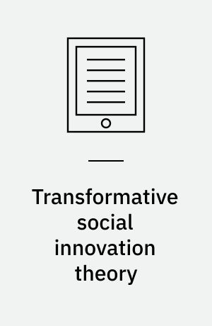 Transformative social innovation theory : spaces & places for social change : dissertation submitted 2018
