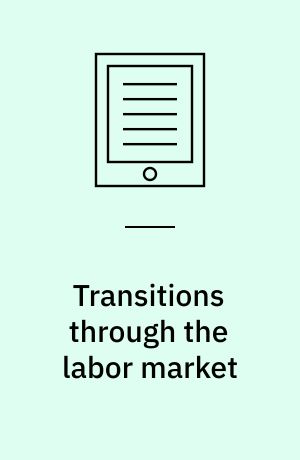 Transitions through the labor market : work, occupation, earnings and retirement