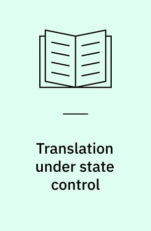 Translation under state control : books for young people in the German Democratic Republic