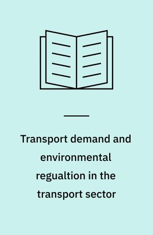 Transport demand and environmental regualtion in the transport sector