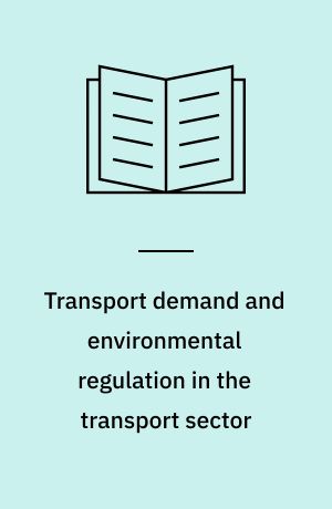 Transport demand and environmental regulation in the transport sector
