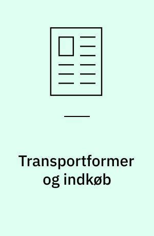 Transportformer og indkøb