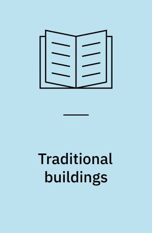 Traditional buildings : A global survey of structural forms and cultural functions