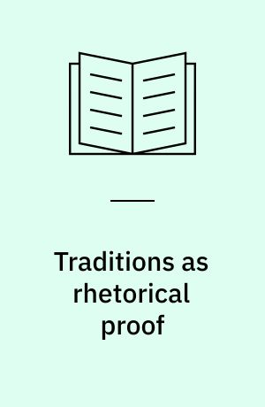 Traditions as rhetorical proof : Pauline argumentation in 1 Corinthians