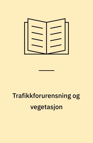 Trafikkforurensning og vegetasjon