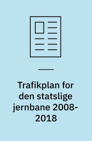 Trafikplan for den statslige jernbane 2008-2018