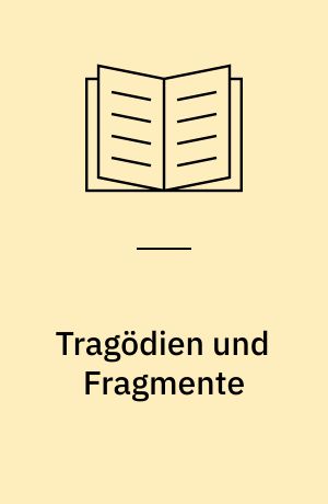 Tragödien und Fragmente