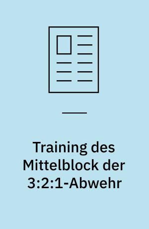 Training des Mittelblock der 3:2:1-Abwehr