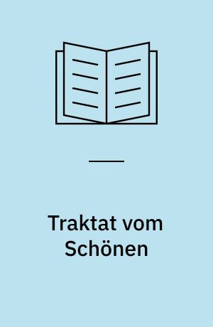 Traktat vom Schönen : Zur Ontologie der Kunst