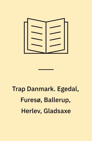Trap Danmark. Egedal, Furesø, Ballerup, Herlev, Gladsaxe
