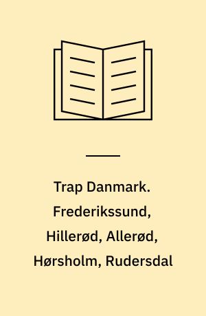 Trap Danmark. Frederikssund, Hillerød, Allerød, Hørsholm, Rudersdal