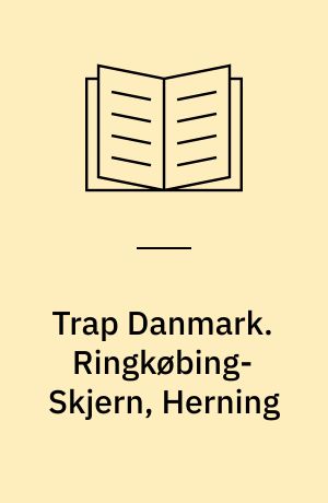 Trap Danmark. Ringkøbing-Skjern, Herning