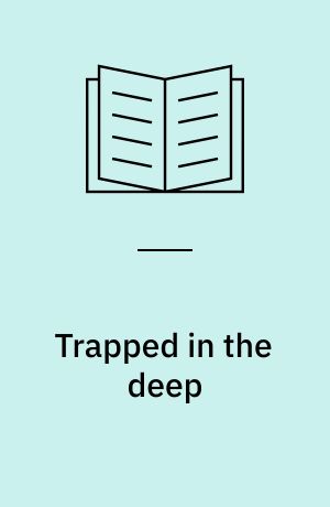 Trapped in the deep
