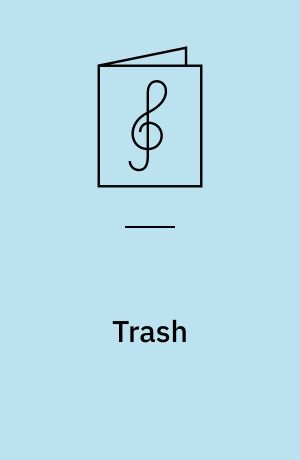 Trash : for 1-3 stemmer og 1-3 guitarer med becifring