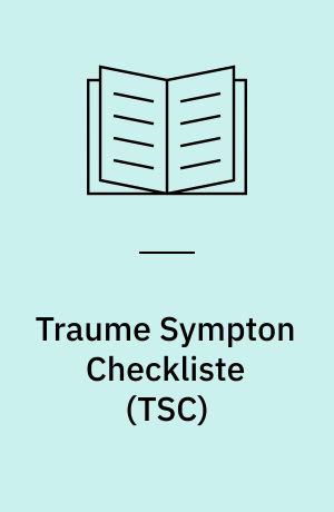 Traume Sympton Checkliste (TSC) : en validering og revidering