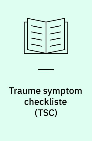 Traume symptom checkliste (TSC) : en validering og revidering